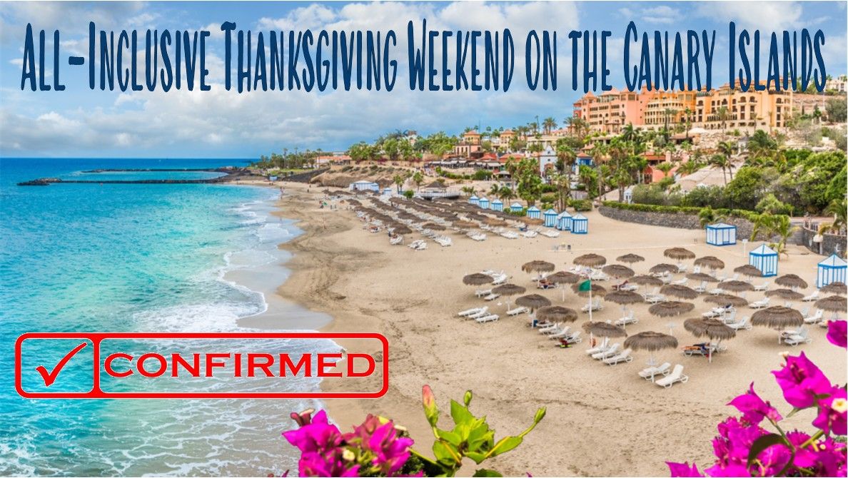 All-Inclusive Thanksgiving Weekend on the Canary Islands