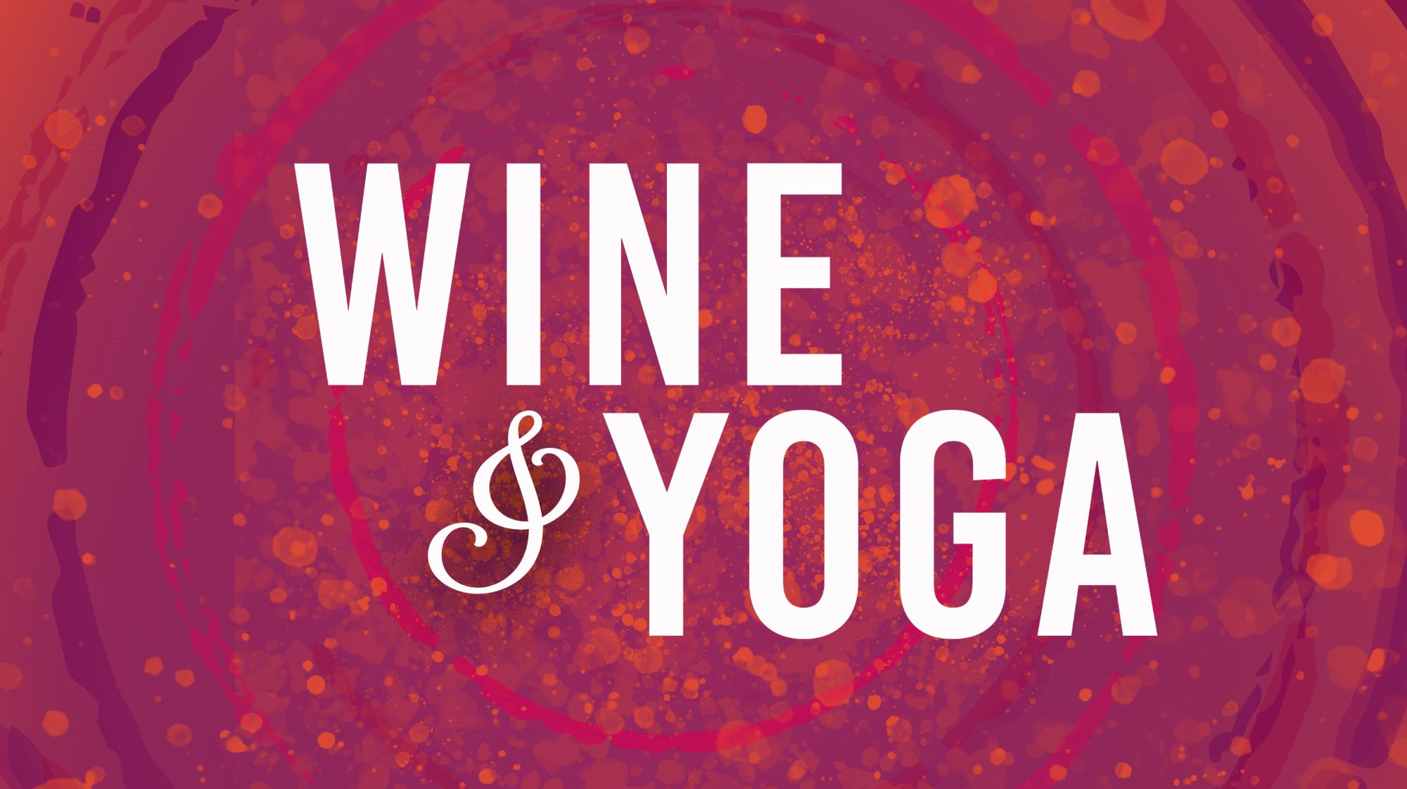 Wine and Yoga