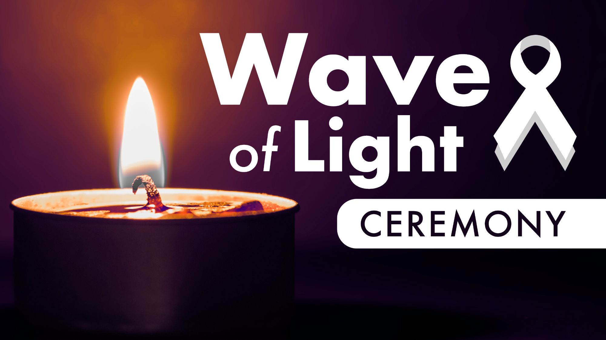 Wave of Light Ceremony