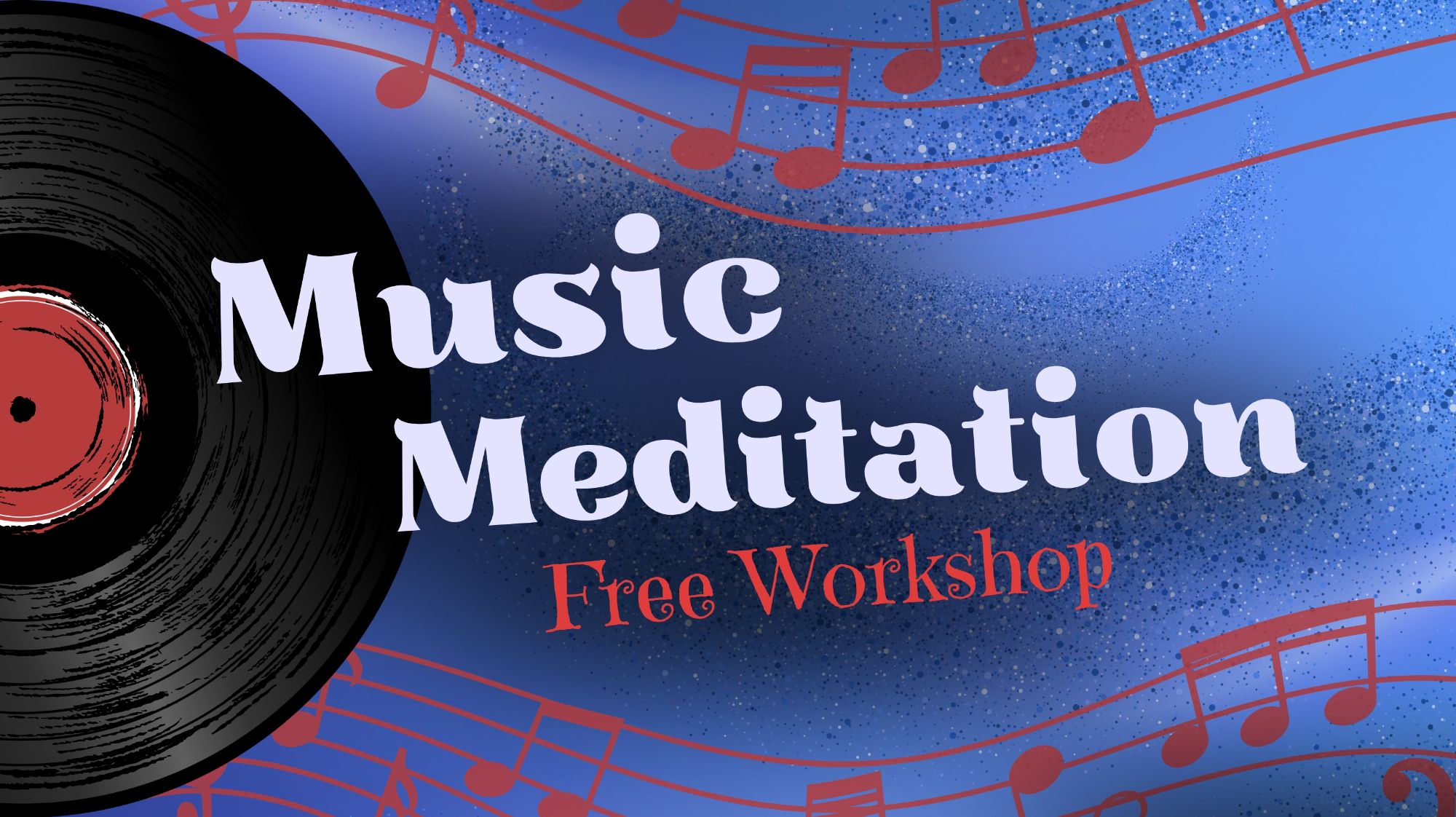  Music Meditation Workshop.