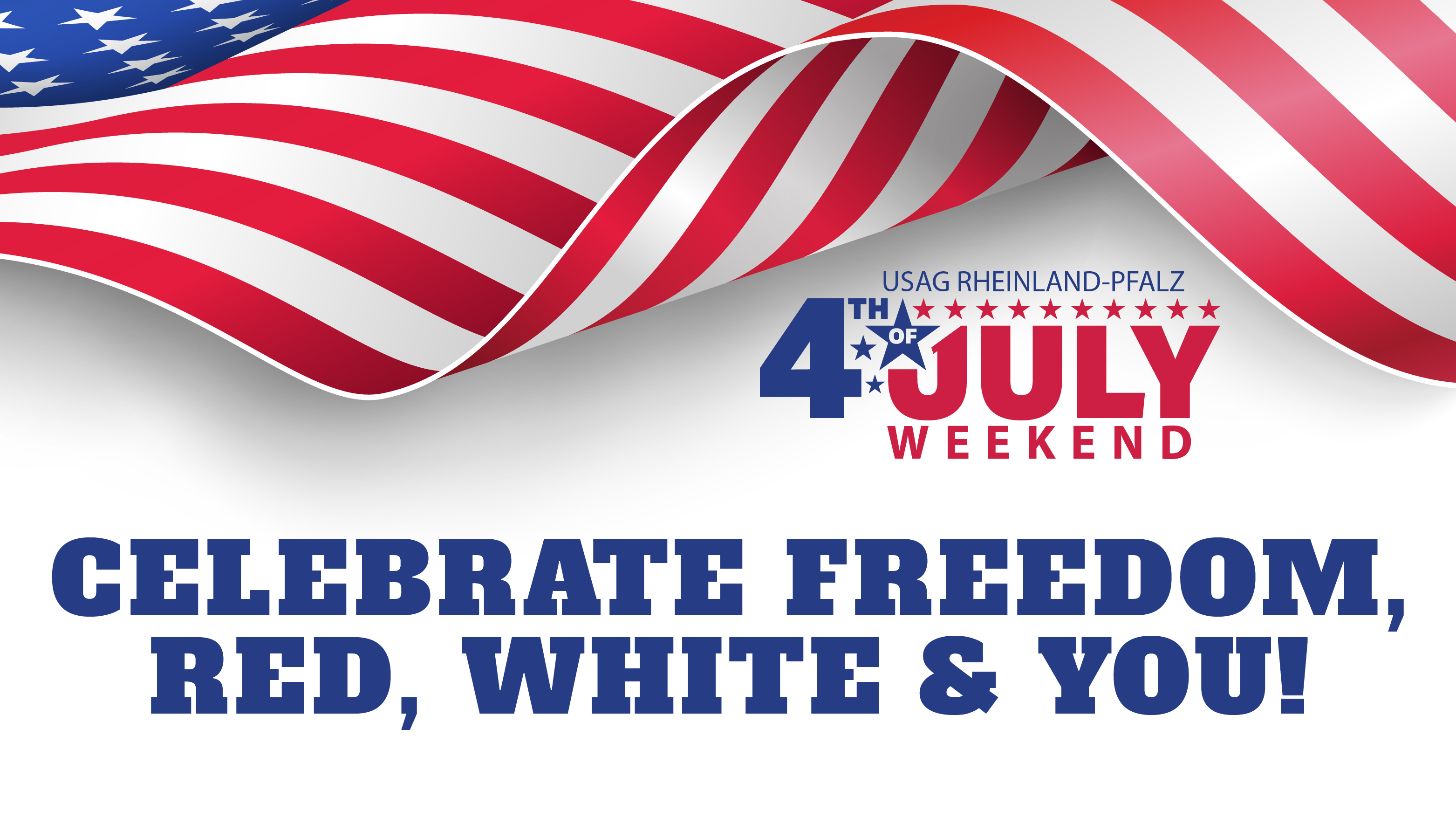 Celebrate Freedom, Red, White, and You! Celebrate Freedom, Red, White, and You!